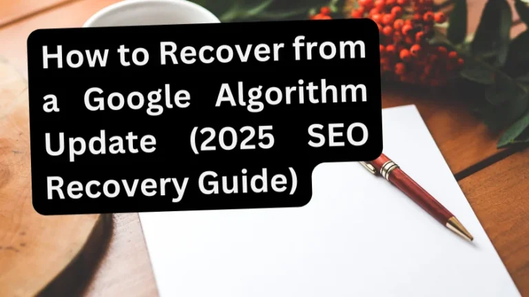 How to Recover from a Google Algorithm Update
